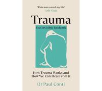 Trauma: The Invisible Epidemic