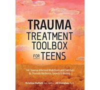 Trauma Treatment Toolbox For Teens