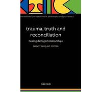 Trauma, Truth And Reconciliation