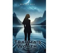 Trauma's Worth