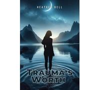 Trauma's Worth