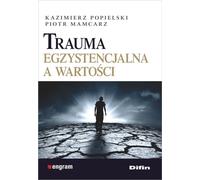Traumatisme existentiel et valeurs
