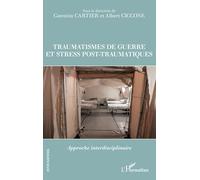 Traumatismes de guerre et stress post-traumatiques – Approche interdisciplinaire