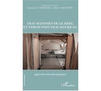 Traumatismes de guerre et stress post-traumatiques – Approche interdisciplinaire