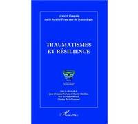 Traumatismes et résilience Claudie Terk-Chalanset (Auteur), Jean-François Fortuna (Auteur), Claude Châtillon (Auteur)