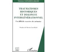 Traumatismes historiques et dialogue intergénérationnel