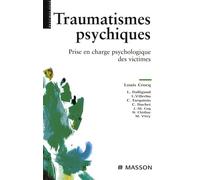 Traumatismes psychiques: Prise en charge psychologique des victimes