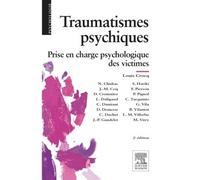 Traumatismes psychiques Prise en charge psychologique des victimes - Louis Crocq - Elsevier Masson - broché - Etude