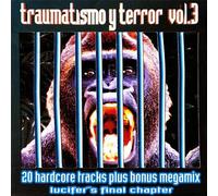 Traumatismo Y Terror Vol.3 - Le chapitre final de Lucifer
