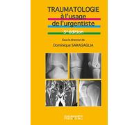 Traumatologie à l'usage de l'urgentiste. 3ème édition