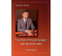 Traumberuf Hotelmanager .. Kein Tag Wie Der Andere