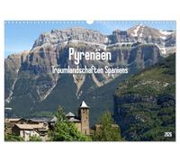 Traumlandschaften Spaniens - Pyrenäen 2026 (Wandkalender 2026 DIN A3 quer), CALVENDO Monatskalender: Die Highlights der Zentralpyrenäen