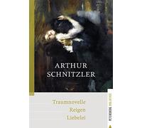 Traumnovelle - Reigen - Liebelei
