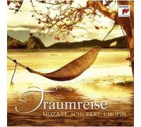 TRAUMREISE - MOZART/SCHUBERT/CHOPIN CD NEUF MOZART/SCHUBERT/CHOPIN+++++++++++++