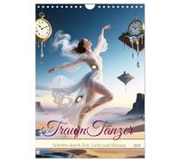 TraumTänzer - Schritte durch Zeit, Licht und Illusion (Wandkalender 2027 DIN A4 hoch), CALVENDO Monatskalender: Einladung in eine Welt schwebender Bewegungen und poetischer Verwandlungen.