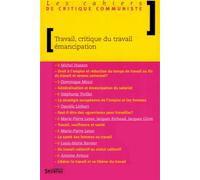 Travail, critique du travail, emancipation - Collectif - Syllepse Eds - broché - Etude