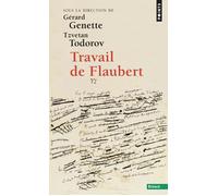 Travail de Flaubert - Gérard Genette - Points - Essai