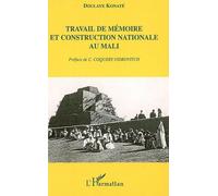 Travail de mémoire et construction nationale au Mali – L'Harmattan
