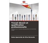 Travail décent et qualification professionnelle: Réflexions sur l'insertion des jeunes sur le marché du travail