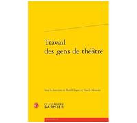 Travail Des Gens De Théâtre