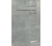 Travail du care (Le) (NED 2020) Edition 2020 - Pascale Molinier - La Dispute - broché - Essai