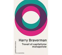 Travail et capitalisme monopoliste