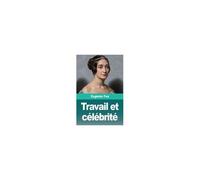Travail Et Célébrité
