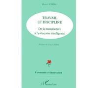 Travail Et Discipline - De La Manufacture À L'entreprise Intelligente