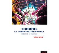 Travail et emancipation sociale Artous a (Auteur)