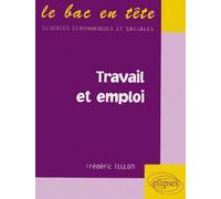Travail et emploi - Frédéric Teulon - Ellipses - broché - Livre