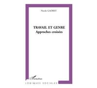 Travail et genre – Approches croisées – L'Harmattan