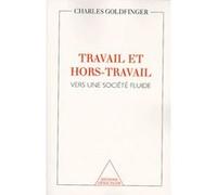 Travail Et Hors Travail - Vers Une Societe Fluide