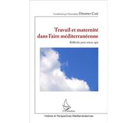 Déméter-Coré – Travail et maternité dans l'aire méditerranéenne – Réfléchir pour mieux agir