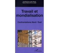 Travail et mondialisation Confrontations Nord/Sud - Collectif - L'harmattan - broché - Revue