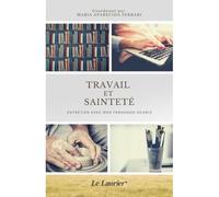 Travail et saintetE