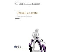 Travail et santé - Ouvertures cliniques