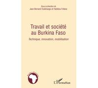 Travail et société au Burkina Faso