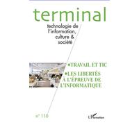 Travail et TIC Les libertés à l'épreuve de l'informatique - Collectif - L'harmattan - broché - Revue