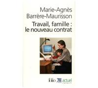 Travail, Famille : Le Nouveau Contrat