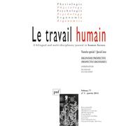Travail humain 2014, vol. 77 (1) Ergonomie Prospective - Collectif - Puf - broché - Revue