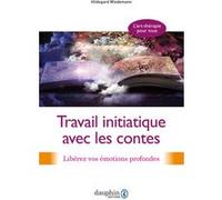 Travail initiatique avec les contes Hildegard Wiedemann (Auteur)