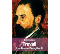 Travail: Les Quatre Évangiles II