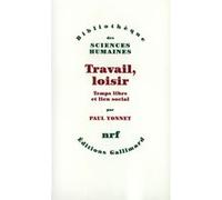 Travail, loisir Paul Yonnet (Auteur)