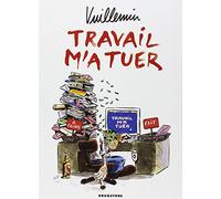 Travail m'a tuer