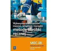 Travail manuel des éléments de machines, des appareils et des outils Qualification M.20.1 Manuel de formation professionnelle