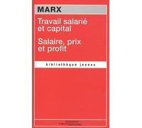 Travail salarié et capital: Suivi de Salaire, prix et profit