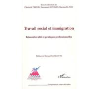 Travail social et immigration Interculturalité et pratiques professionnelles - Emmanuel Jovelin - L'harmattan - broché - Essai
