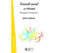 Travail social et réseau: Pourquoi ? Comment ?