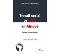 Travail social et sida en Afrique Berthe Florence Ymele Nouazi (Auteur)