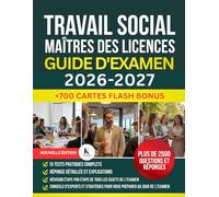 TRAVAIL SOCIAL MAÎTRES DE LICENCES GUIDE D'EXAMEN 2026-2027